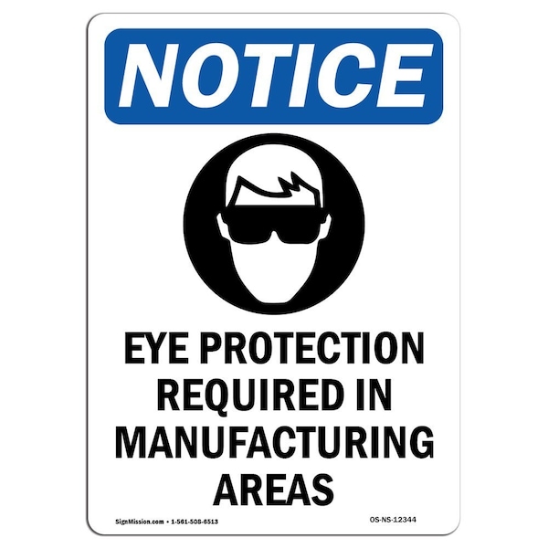 OSHA Sign, Eye Protection Required, 24in X 18in Decal, 18" W, 24" H, Portrait, OS-NS-D-1824-V-12344